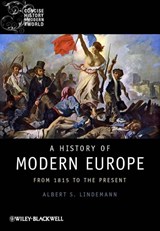 A History of Modern Europe - Albert S. (University of California Lindemann - 9781405121873