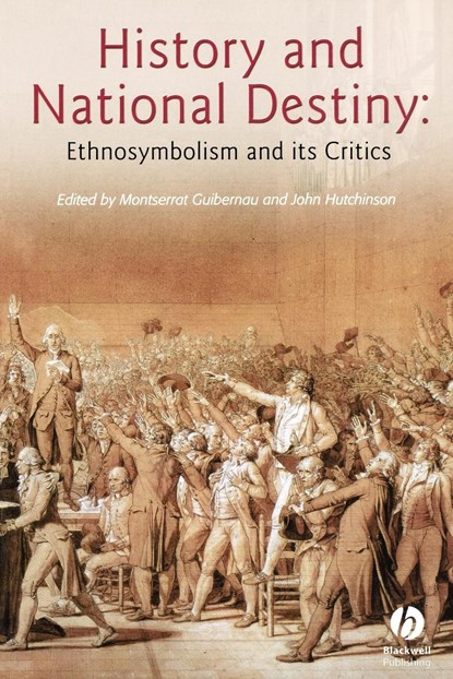 History And National Destiny, Montserrat (Open University) Guibernau ; John (London School of Economics and Political Science) Hutchinson - Paperback - 9781405123914