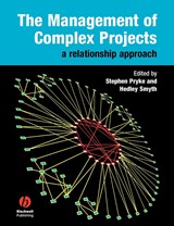 The Management of Complex Projects - Stephen (University College London) Pryke ; Hedley (University College London) Smyth - 9781405124317