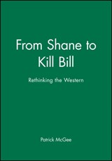 From Shane to Kill Bill - Patrick (Louisiana State University) McGee - 9781405139649