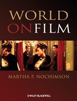World on Film - Martha P. (Cineaste Magazine) Nochimson - 9781405139793