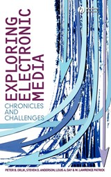 Exploring Electronic Media - PETER B. (CENTRAL MICHIGAN UNIVERSITY) ORLIK ; STEVEN D. (JAMES MADISON UNIVERSITY) ANDERSON ; LOUIS A. (LOUISIANA STATE UNIVERSITY) DAY ; W. LAWRENCE (PRESIDENT,  Patrick Communications) Patrick - 9781405150545