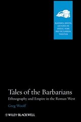 Tales of the Barbarians - GREG (UNIVERSITY OF ST. ANDREWS,  UK) Woolf - 9781405160735