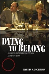 Dying to Belong - Martha P. (Cineaste Magazine) Nochimson - 9781405163712