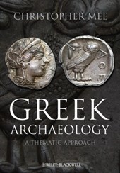 Greek Archaeology - A Thematic Approach