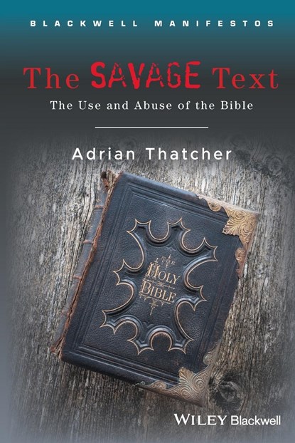 The Savage Text, ADRIAN (UNIVERSITY OF EXETER,  UK) Thatcher - Paperback - 9781405170161