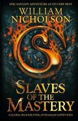 Slaves of the Mastery - William Nicholson - 9781405239707