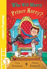 Who Will Marry Prince Harry? - Tony Bradman - 9781405278249
