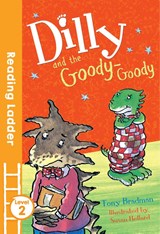 Dilly and the Goody-Goody - Tony Bradman - 9781405282222