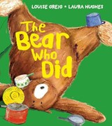 The Bear Who Did - Louise Greig - 9781405287814
