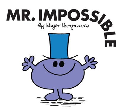 Mr. Impossible, Roger Hargreaves - Paperback - 9781405289658