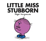 Little Miss Stubborn - Roger Hargreaves - 9781405289825