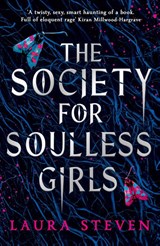 The Society for Soulless Girls - Laura Steven - 9781405296939