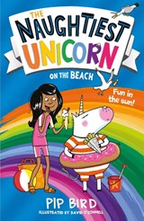 The Naughtiest Unicorn on the Beach - Pip Bird - 9781405297189