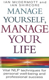 Manage Yourself, Manage Your Life - Ian McDermott ; Ian Shircore - 9781405513395