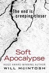 Soft Apocalypse - Will McIntosh - 9781405522656