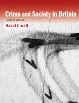 Crime and Society in Britain - Hazel Croall - 9781405873352