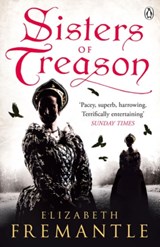 Sisters of Treason - Elizabeth Fremantle - 9781405909402