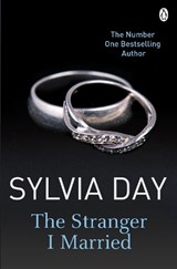 The Stranger I Married - Sylvia Day - 9781405912358
