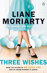 Three Wishes - Liane Moriarty - 9781405918497
