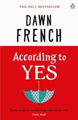 According to Yes - Dawn French - 9781405921541