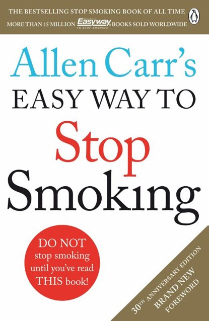 Allen Carr's Easy Way to Stop Smoking, Allen Carr - Paperback - 9781405923316