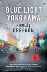 Blue Light Yokohama - Nicolas Obregon - 9781405926898