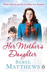 Her Mother's Daughter - Beryl Matthews - 9781405940610