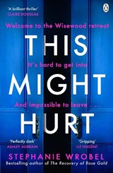 This Might Hurt - WROBEL,  Stephanie - 9781405943550