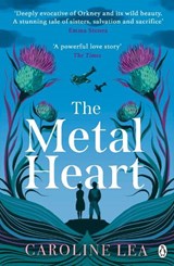 The Metal Heart - LEA,  Caroline - 9781405944359