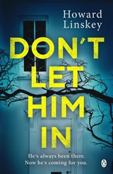 Don't Let Him In - Howard Linskey - 9781405945097