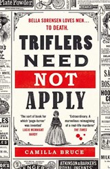 Triflers Need Not Apply - Camilla Bruce - 9781405945455