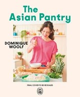 The Asian Pantry - Dominique Woolf - 9781405957939