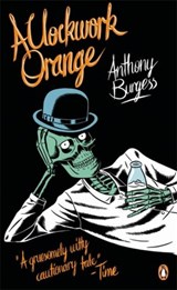 A Clockwork Orange - Anthony Burgess - 9781405960960