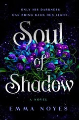 Soul of Shadow - Emma Noyes - 9781405963879