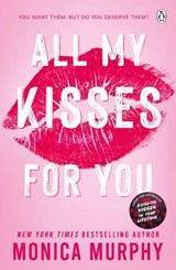 All My Kisses for You - Monica Murphy - 9781405965354