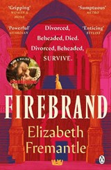 Firebrand - Elizabeth Fremantle - 9781405965842
