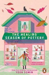 The Healing Season of Pottery - Yeon Somin - 9781405966771