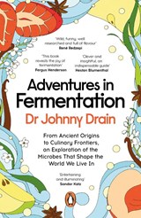 Adventures in Fermentation - Dr Johnny Drain - 9781405966900