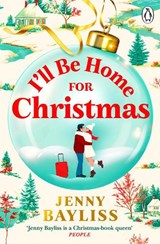 I'll Be Home for Christmas - Jenny Bayliss - 9781405971065