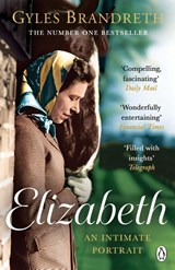 Elizabeth - Gyles Brandreth - 9781405972888