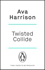 Twisted Collide - Ava Harrison - 9781405973984