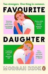 Favourite Daughter - Morgan Dick - 9781405974677