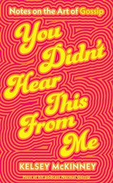 You Didn't Hear This From Me - Kelsey McKinney - 9781405974790