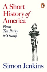A Short History of America - Simon Jenkins - 9781405976688