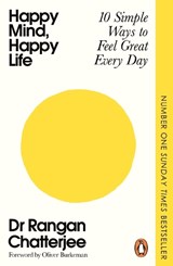 Happy Mind, Happy Life - Dr Rangan Chatterjee - 9781405982160