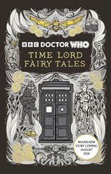 Doctor Who: Time Lord Fairy Tales - Justin Richards ; Doctor Who - 9781405985079