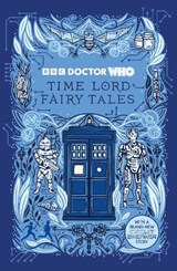 Doctor Who: Time Lord Fairy Tales - Justin Richards ; Doctor Who - 9781405985079