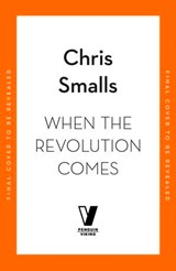 When the Revolution Comes - Chris Smalls - 9781405986397