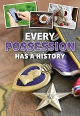 Every Possession Has a History - Rebecca Vickers - 9781406272826